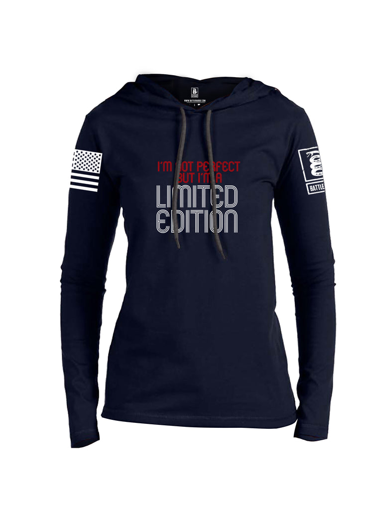 Battleraddle Im Not Perfect But Im A Limited Edition White Sleeve Print Womens Thin Cotton Lightweight Hoodie