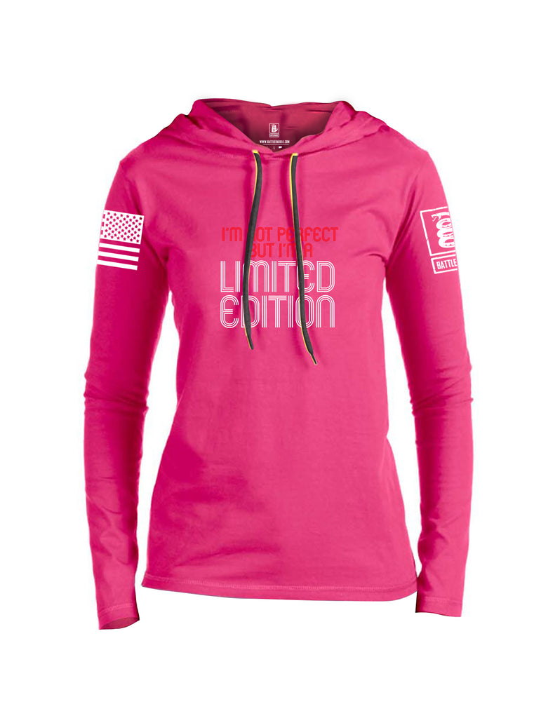 Battleraddle Im Not Perfect But Im A Limited Edition White Sleeve Print Womens Thin Cotton Lightweight Hoodie