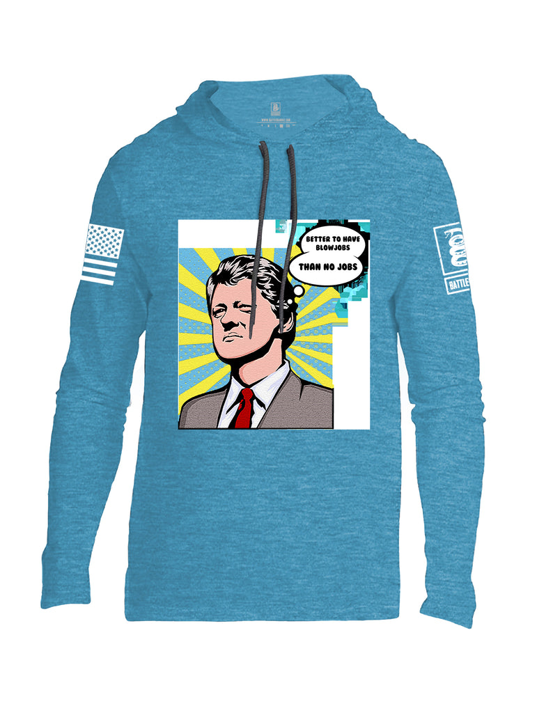 Battleraddle Better To Have Blow Jobs Than No Jobs White Sleeve Print Mens Thin Cotton Lightweight Hoodie