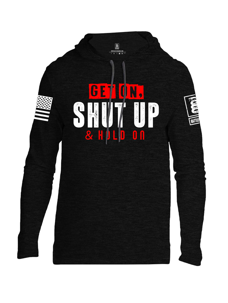 Battleraddle Get On Shut Up And Hold On White Sleeve Print Mens Thin Cotton Lightweight Hoodie