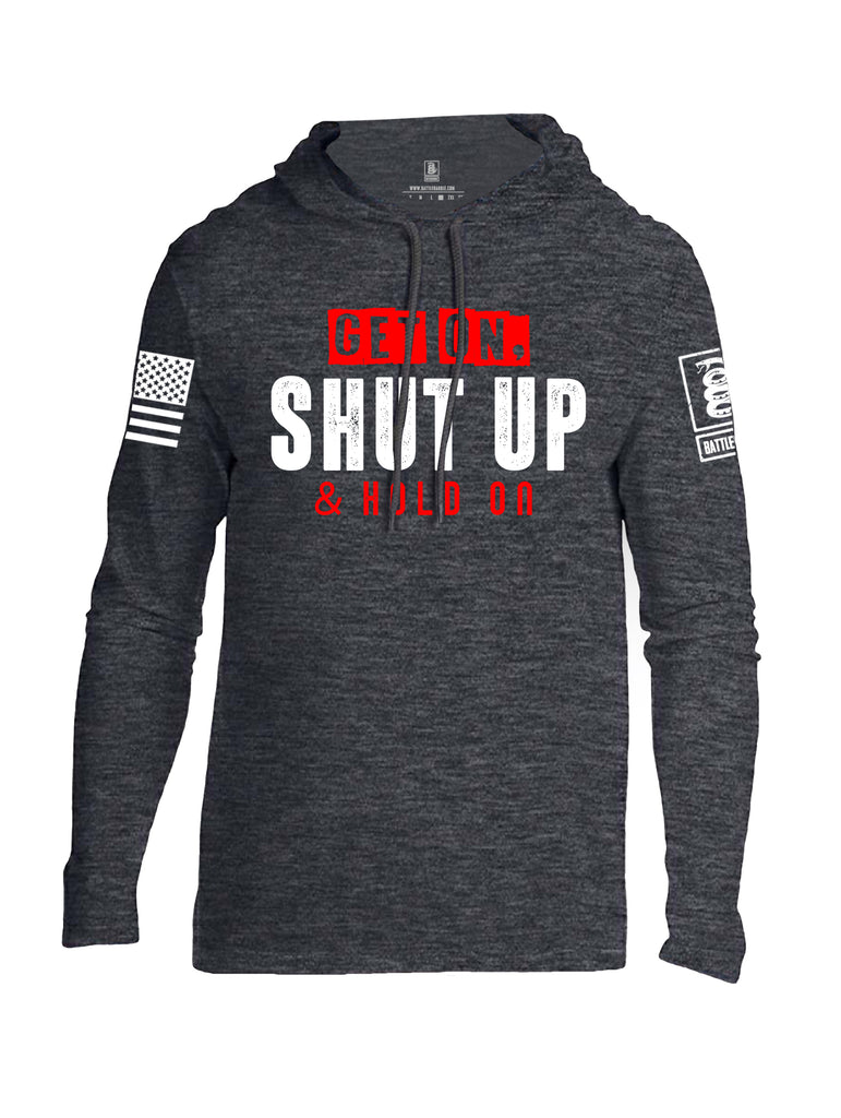 Battleraddle Get On Shut Up And Hold On White Sleeve Print Mens Thin Cotton Lightweight Hoodie