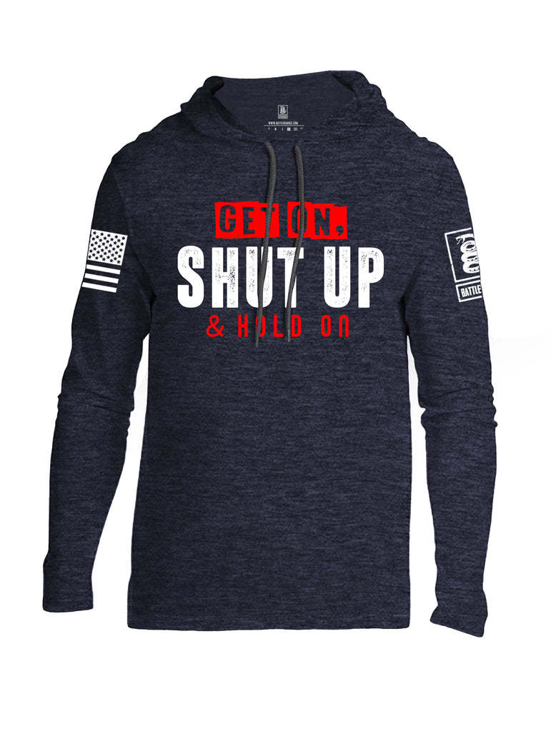 Battleraddle Get On Shut Up And Hold On White Sleeve Print Mens Thin Cotton Lightweight Hoodie