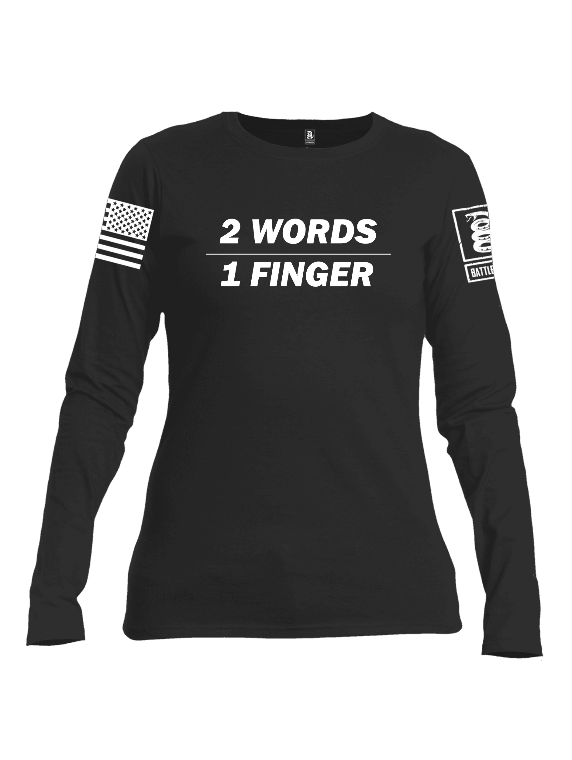 Battleraddle 2 Words 1 Finger White Sleeve Print Womens Cotton Long Sleeve Crew Neck T Shirt