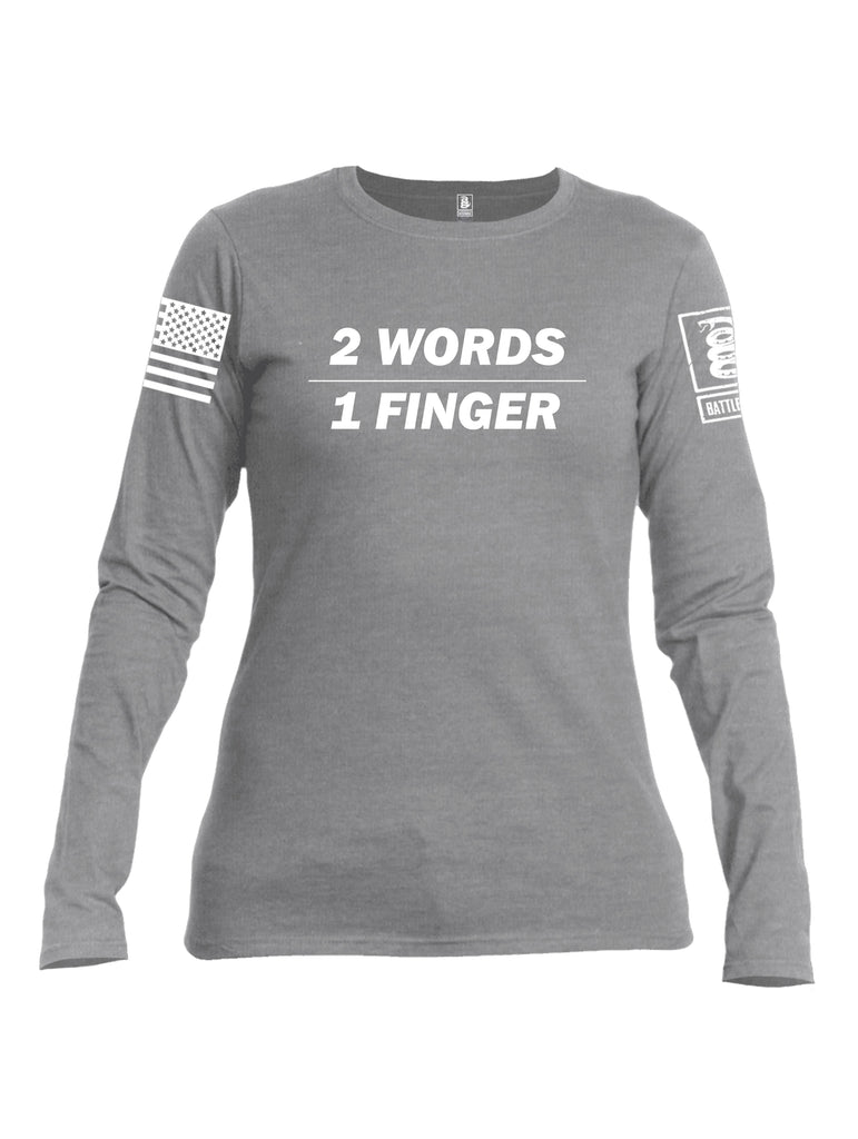 Battleraddle 2 Words 1 Finger White Sleeve Print Womens Cotton Long Sleeve Crew Neck T Shirt