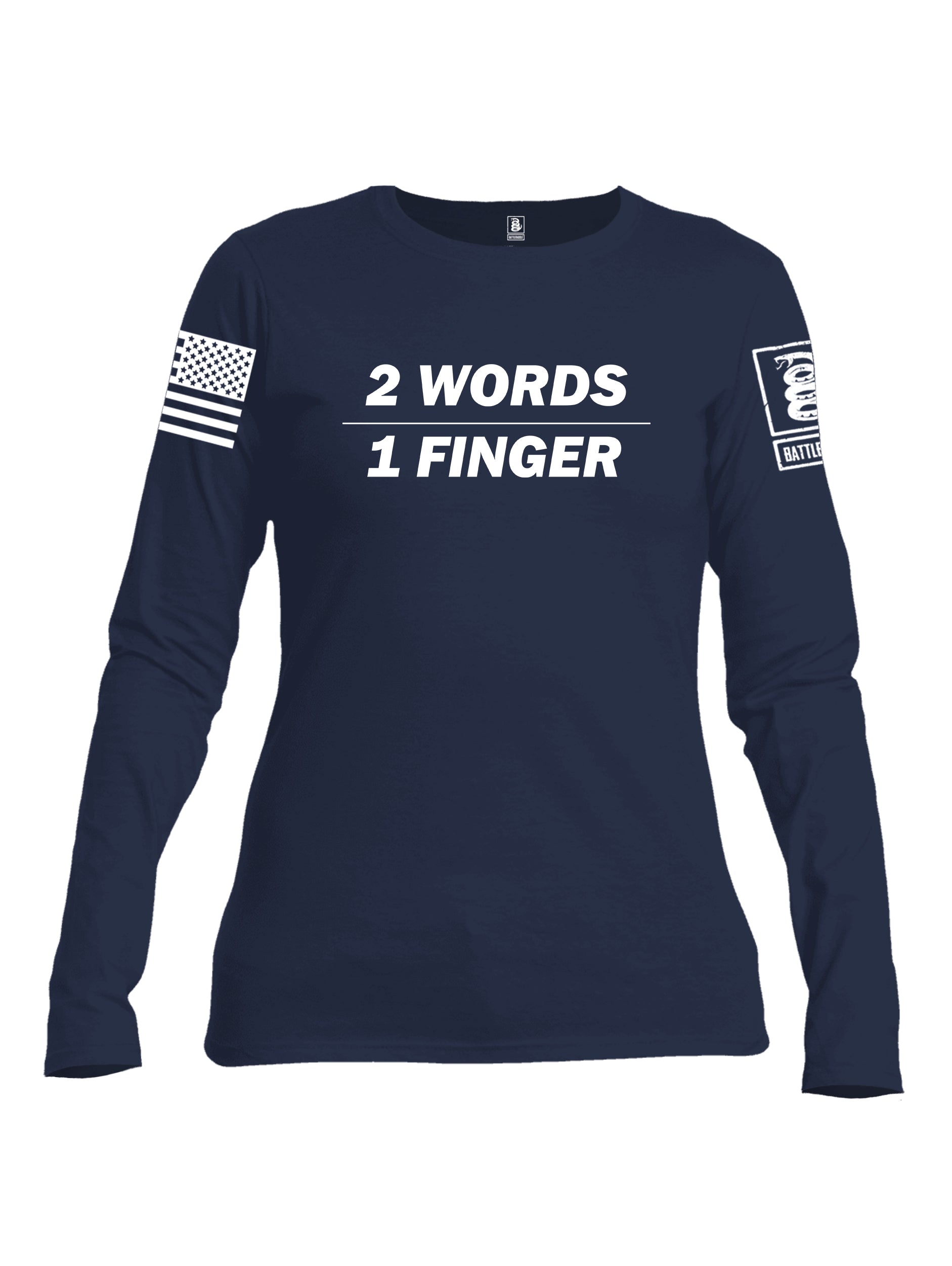 Battleraddle 2 Words 1 Finger White Sleeve Print Womens Cotton Long Sleeve Crew Neck T Shirt