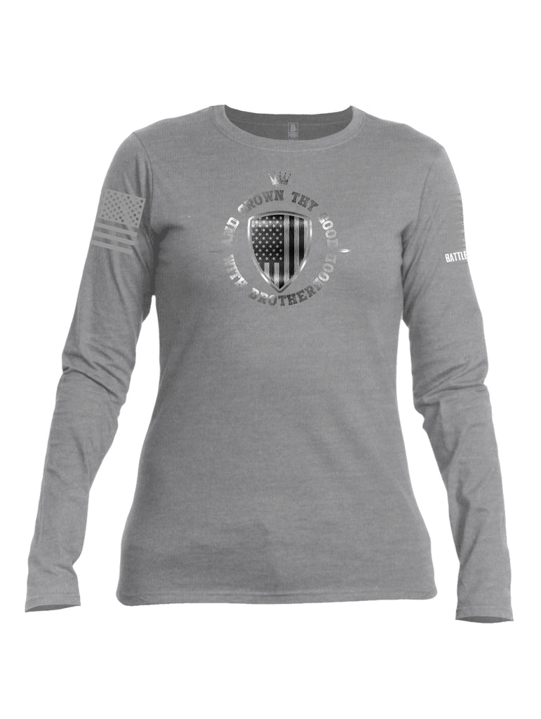 Battleraddle And Crown Thy Good With Brotherhood Grey Sleeve Print Womens Cotton Long Sleeve Crew Neck T Shirt