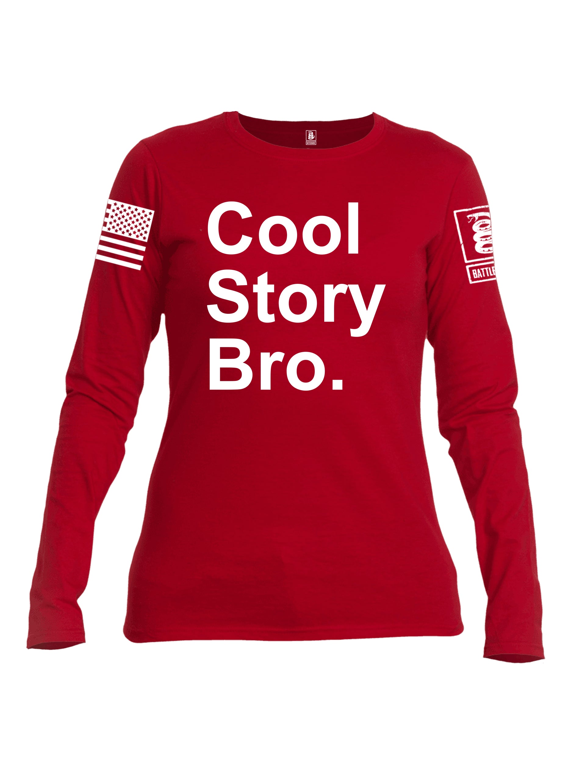 Battleraddle Cool Story Bro White Sleeve Print Womens Cotton Long Sleeve Crew Neck T Shirt