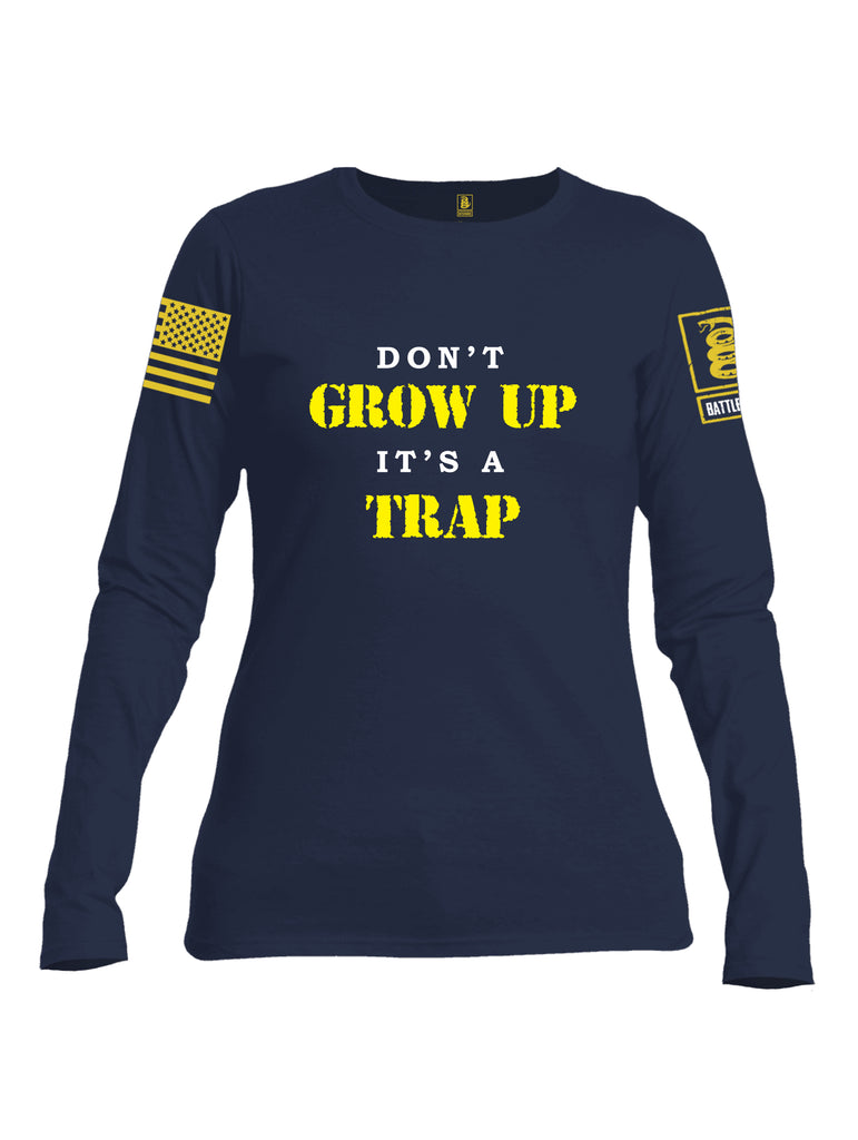 Battleraddle Dont Grow Up Its A Trap Yellow Sleeve Print Womens Cotton Long Sleeve Crew Neck T Shirt