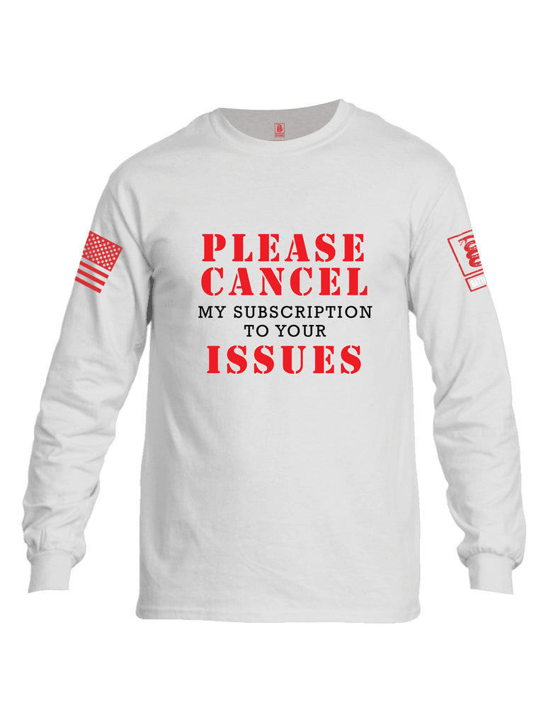 Battleraddle Please Cancel My Subscription To Your Issues Red Sleeve Print Mens Cotton Long Sleeve Crew Neck T Shirt