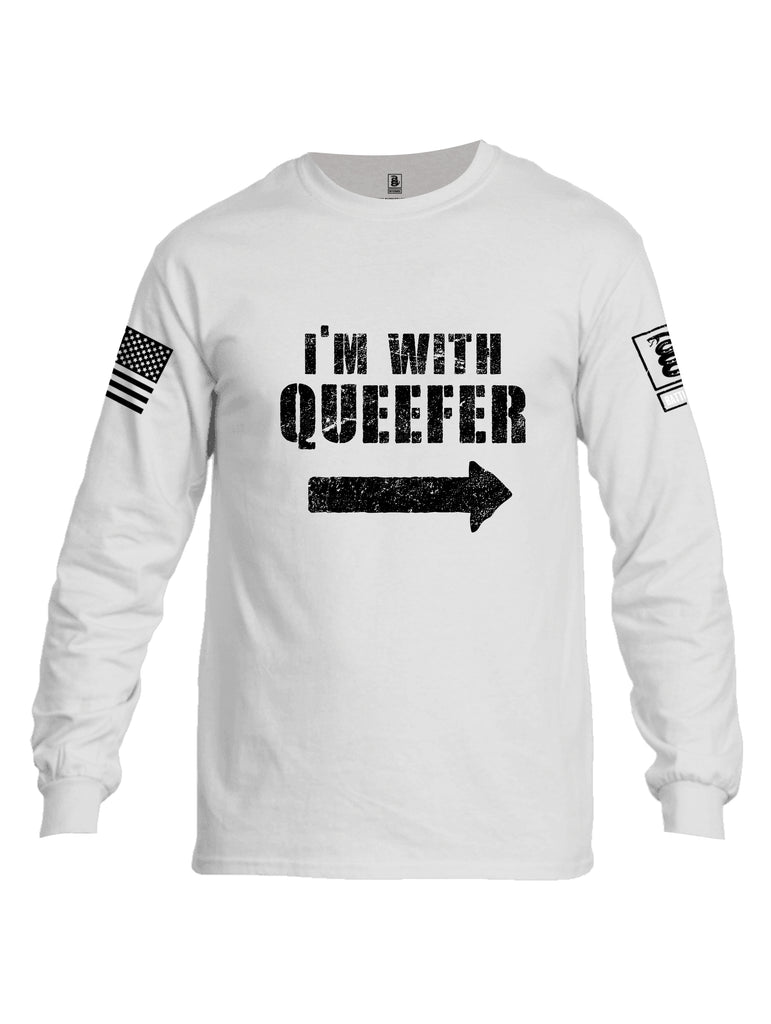 Battleraddle Im With Queefer White Sleeve Print Mens Cotton Long Sleeve Crew Neck T Shirt