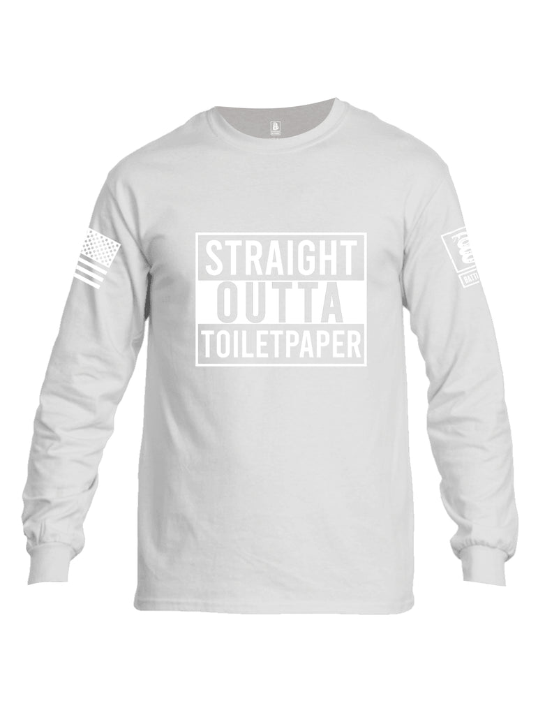 Battleraddle Straight Outta Toilet Paper White Sleeve Print Mens Cotton Long Sleeve Crew Neck T Shirt