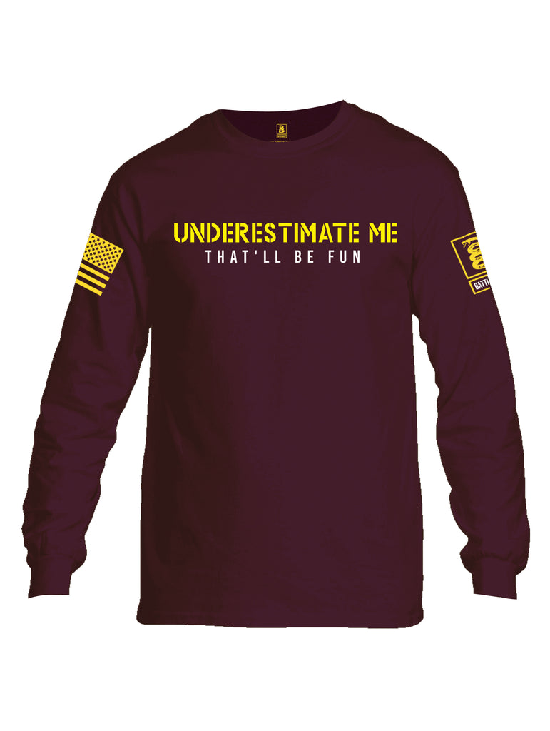 Battleraddle Underestimate Me That Will Be Fun Yellow Sleeve Print Mens Cotton Long Sleeve Crew Neck T Shirt