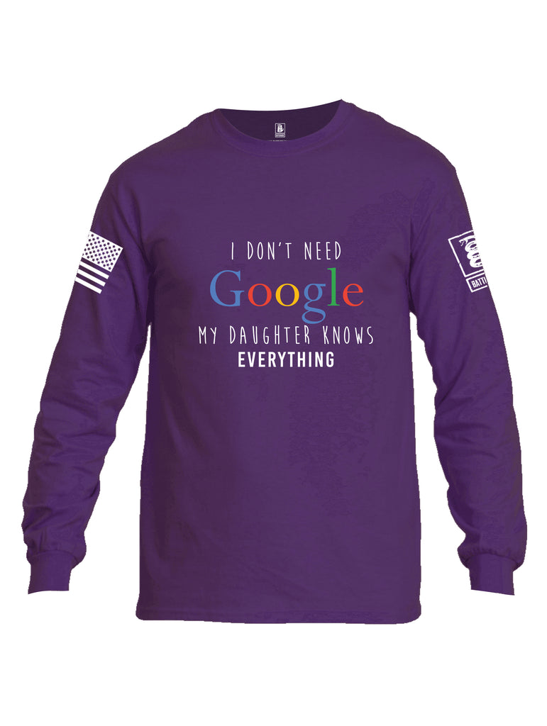 Battleraddle I Don'T Need Google My Daughter Knows Everything Men Cotton Crew Neck Long Sleeve T Shirt