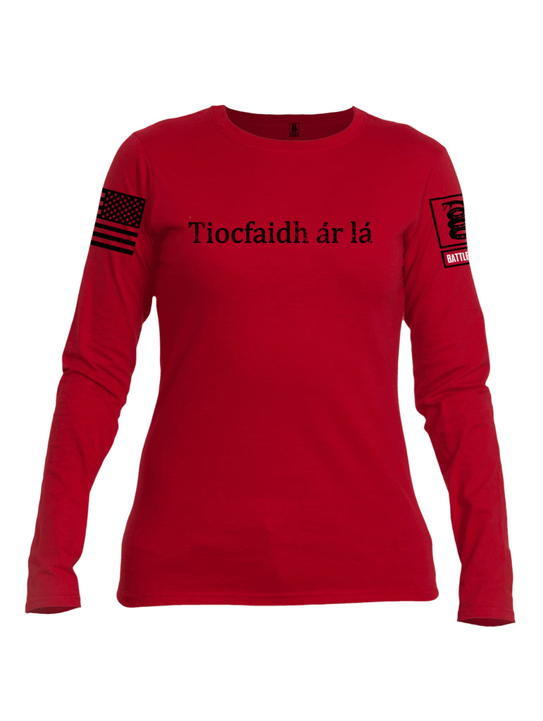 Battleraddle Tiocfaidh ar la Black Sleeve Print Womens Cotton Long Sleeve Crew Neck T Shirt