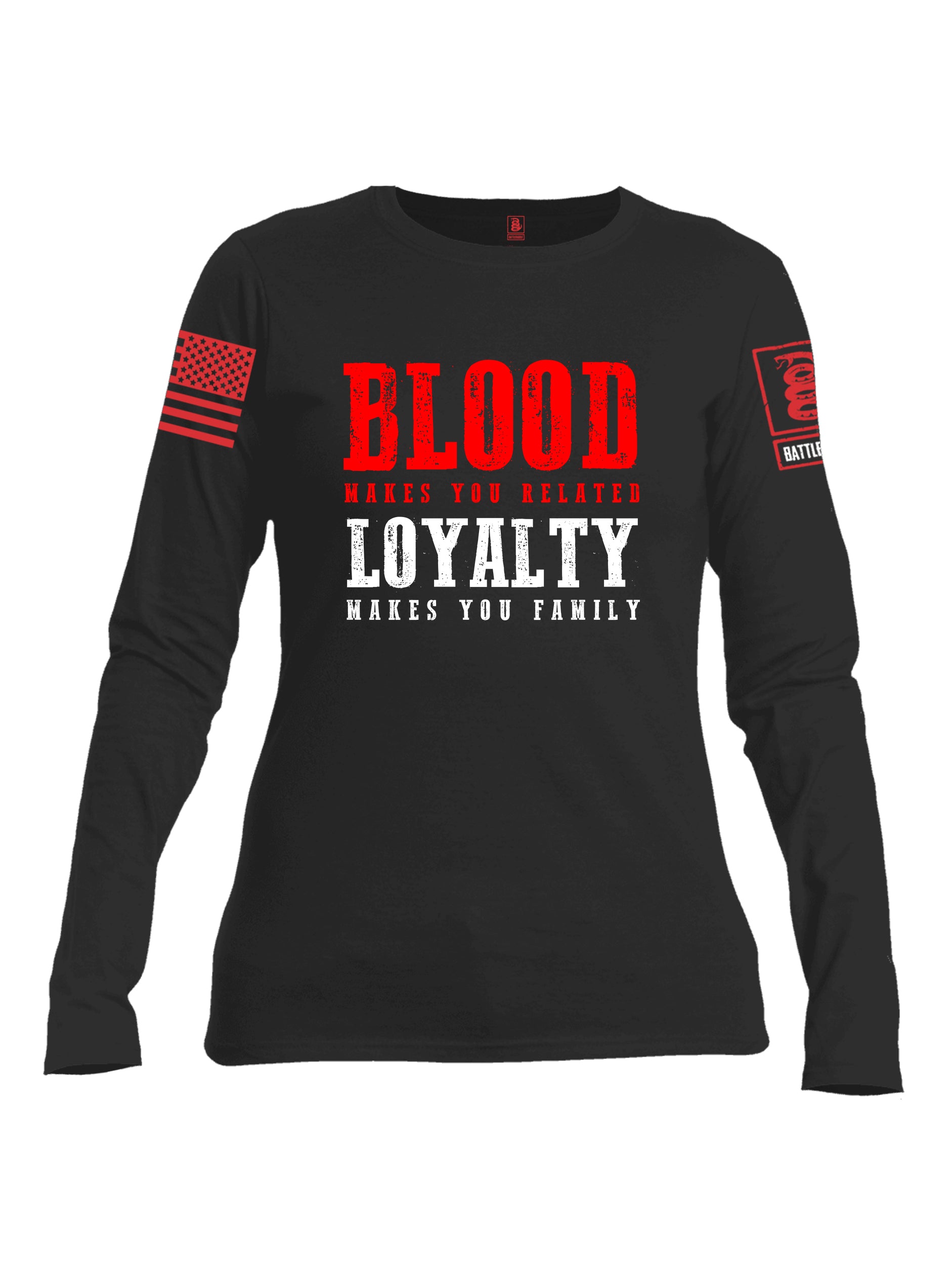 Battleraddle Blood Makes You Related Loyalty Makes You Family Red Sleeve Print Womens Cotton Long Sleeve Crew Neck T Shirt