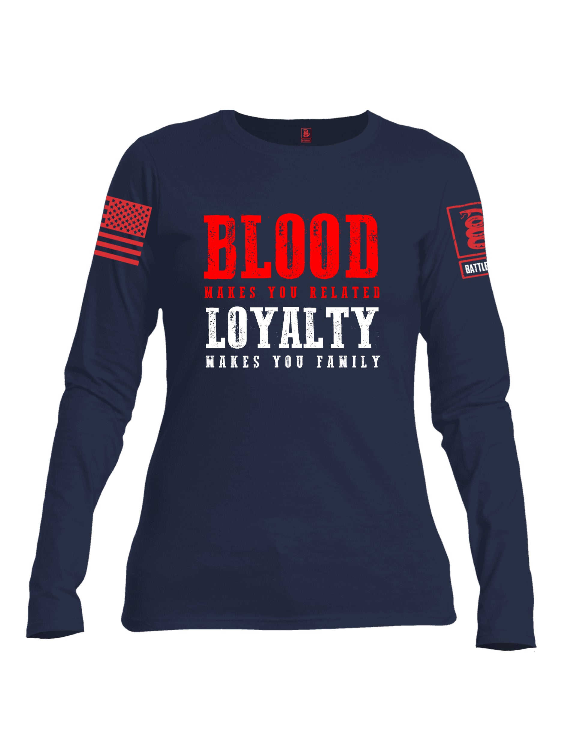 Battleraddle Blood Makes You Related Loyalty Makes You Family Red Sleeve Print Womens Cotton Long Sleeve Crew Neck T Shirt
