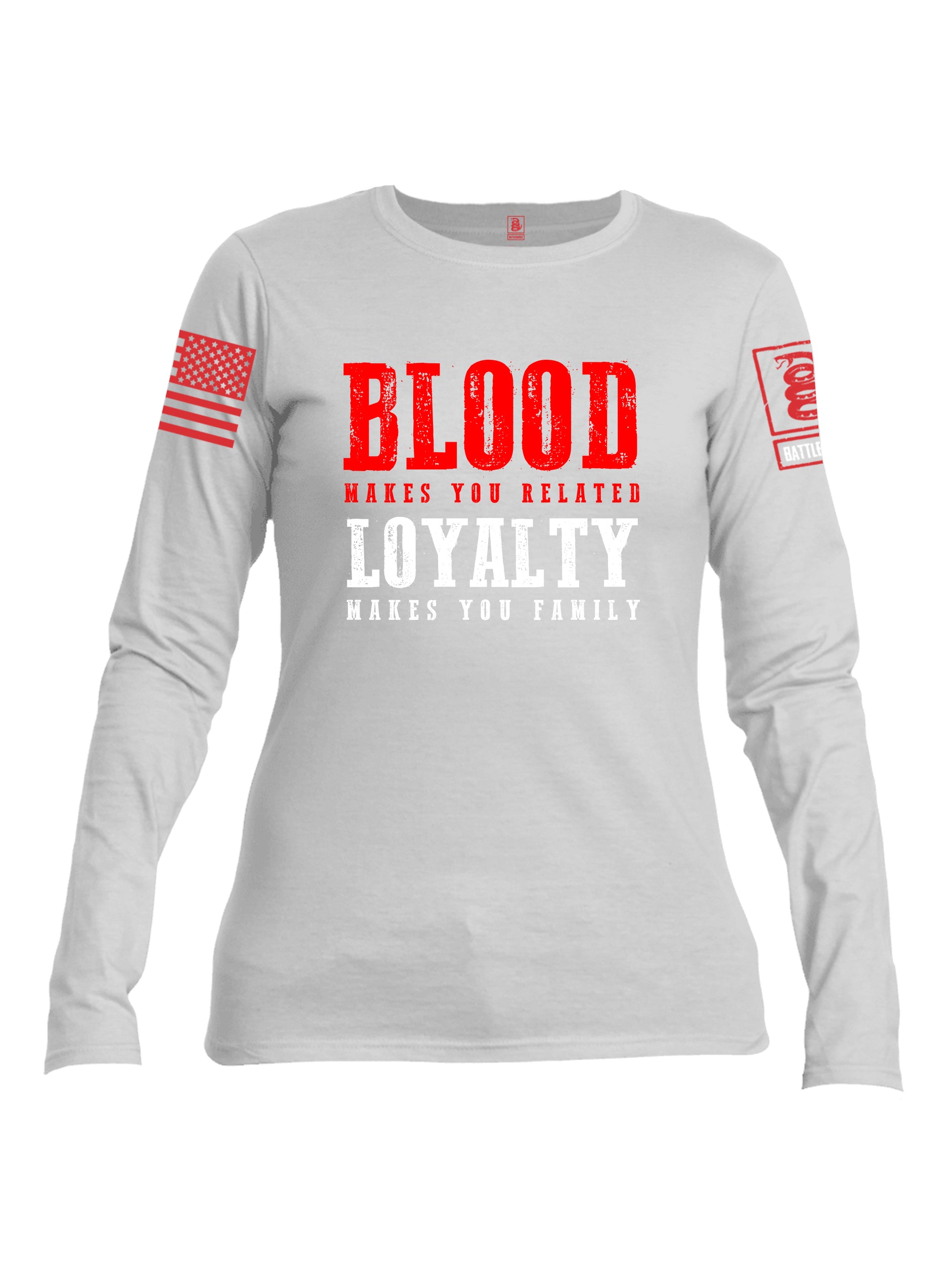 Battleraddle Blood Makes You Related Loyalty Makes You Family Red Sleeve Print Womens Cotton Long Sleeve Crew Neck T Shirt