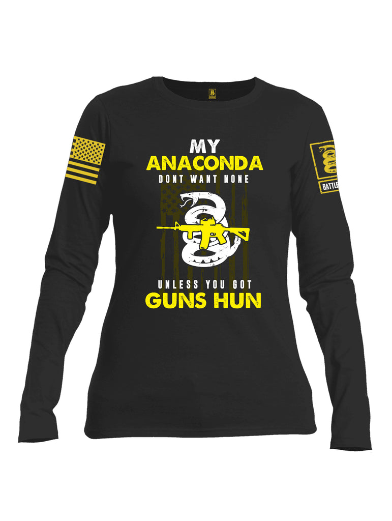Battleraddle My Anaconda Dont Want None Unless You Got Guns Hun Yellow Sleeve Print Womens Cotton Long Sleeve Crew Neck T Shirt