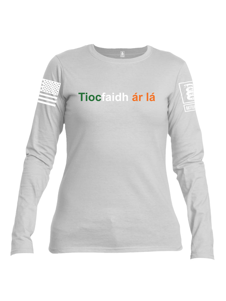 Battleraddle Tiocfaidh ar la with Irish Flag Green White Orange Letters White Sleeve Print Womens Cotton Long Sleeve Crew Neck T Shirt