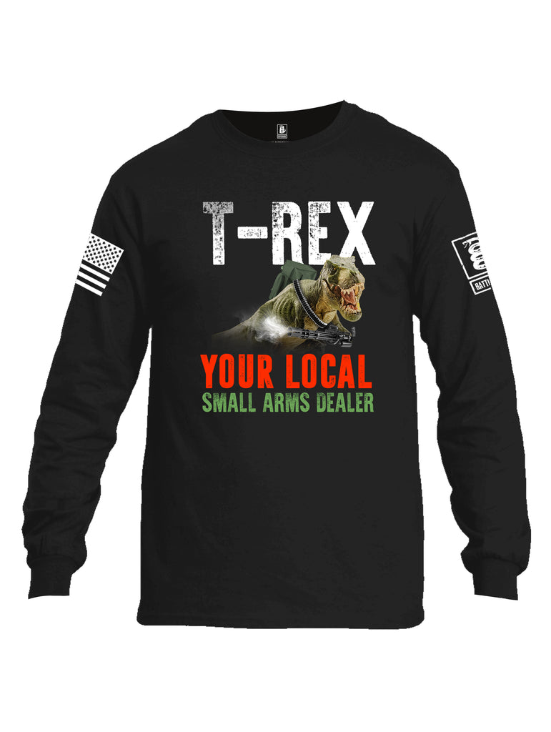 Battleraddle T-Rex Your Local Small Arms Dealer White Sleeve Print Mens Cotton Long Sleeve Crew Neck T Shirt