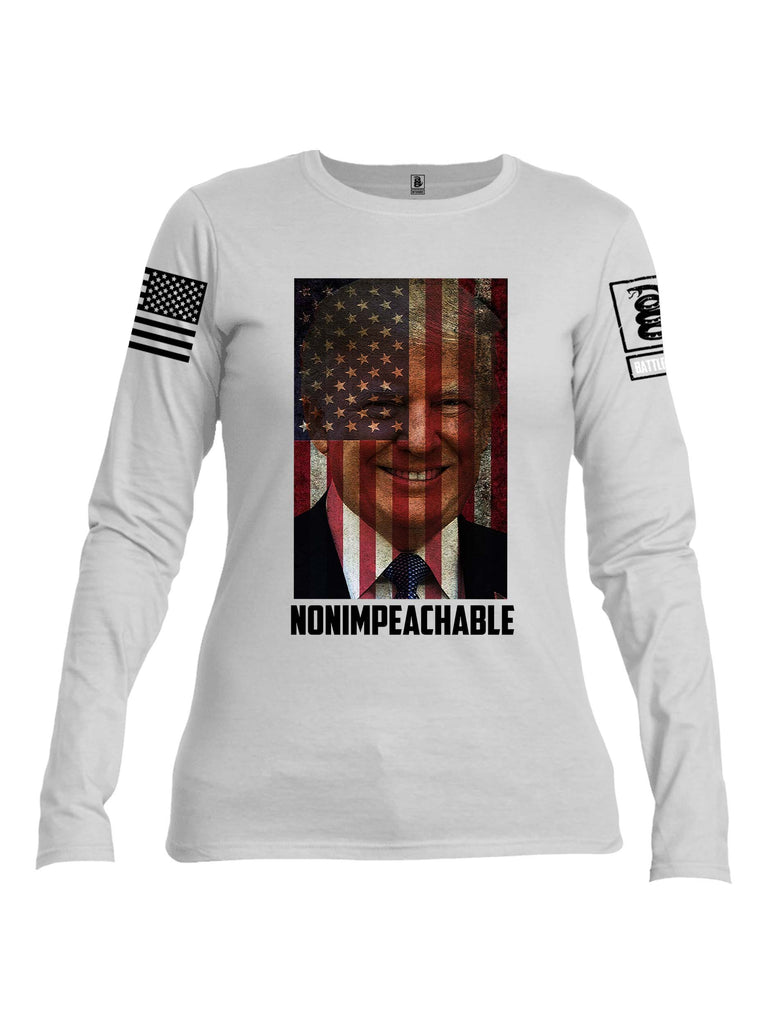 Battleraddle Trump Non Impeachable White Sleeve Print Womens Cotton Long Sleeve Crew Neck T Shirt