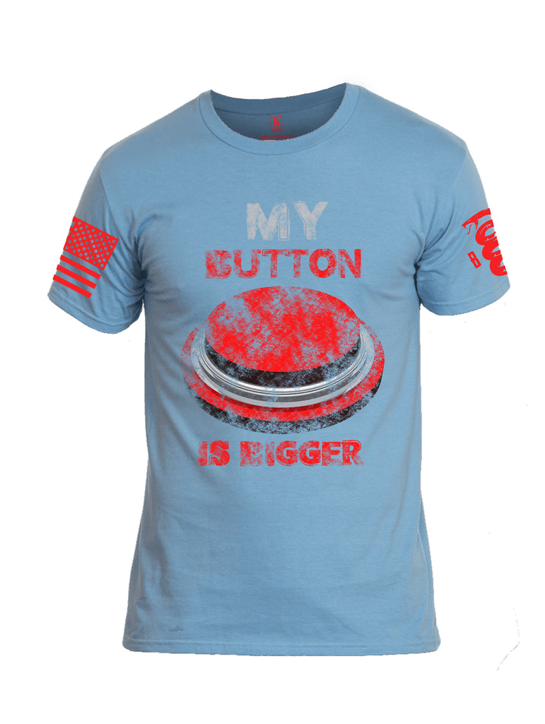 Battleraddle My Button Is Bigger Red Sleeve Print Mens Crew Neck Cotton T Shirt