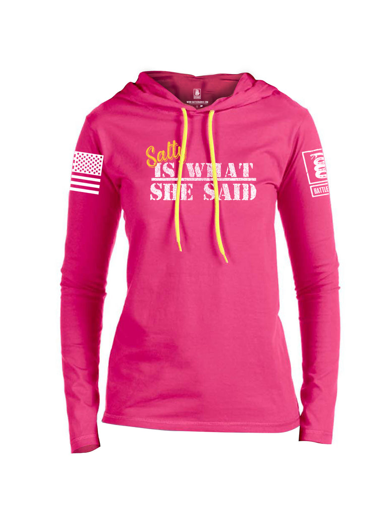 Battleraddle Salty Is What She Said White Sleeve Print Womens Thin Cotton Lightweight Hoodie
