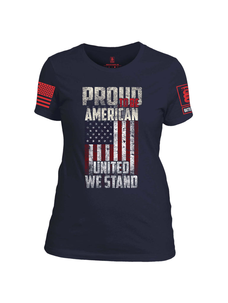 Battleraddle Proud To Be American United We Stand Red Sleeve Print Womens Cotton Crew Neck T Shirt