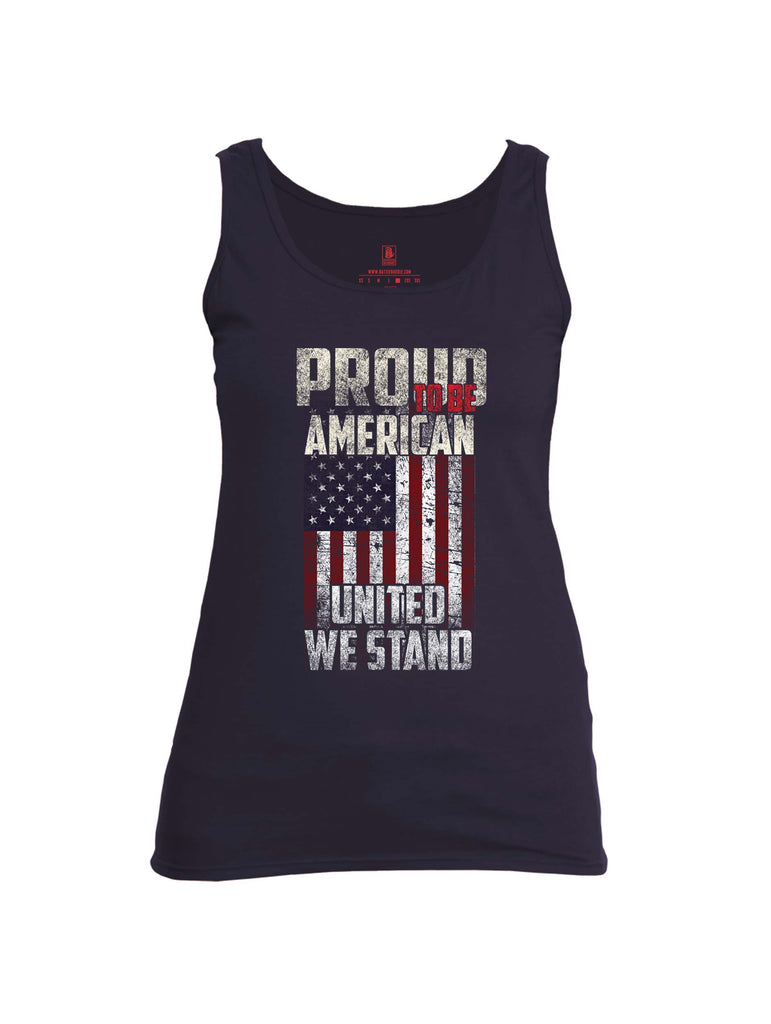 Battleraddle Proud To Be American United We Stand Womens Cotton Tank Top