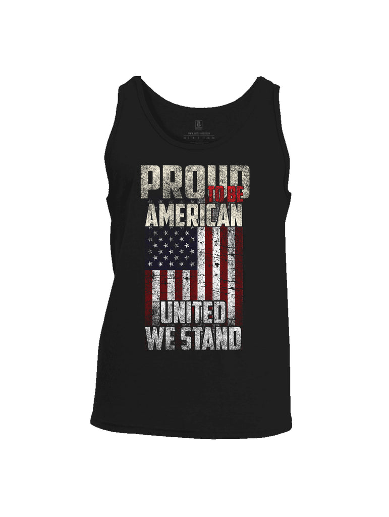 Battleraddle Proud To Be American United We Stand Mens Cotton Tank Top