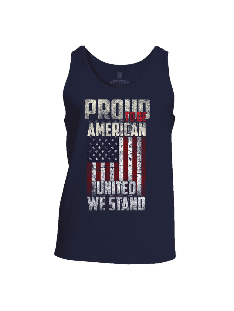 Battleraddle Proud To Be American United We Stand Mens Cotton Tank Top