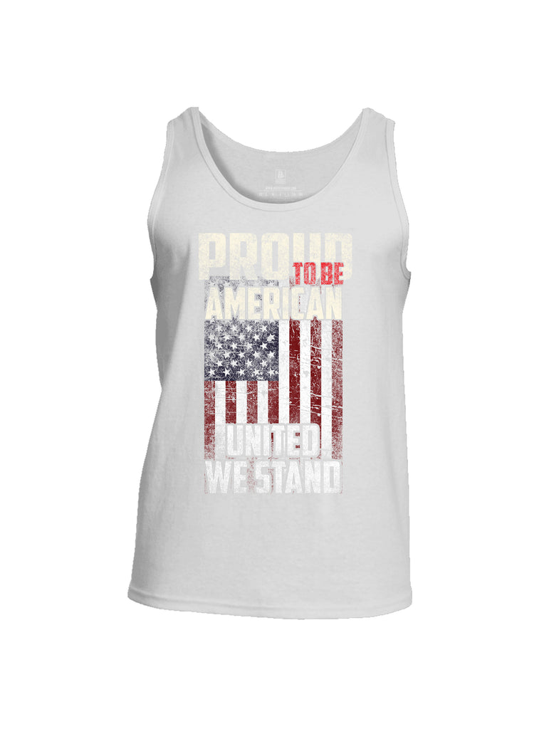 Battleraddle Proud To Be American United We Stand Mens Cotton Tank Top