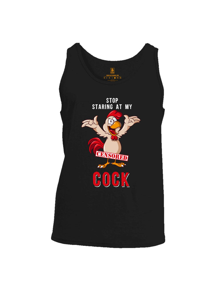 Battleraddle Stop Staring At My Censored Cock Mens Cotton Tank Top