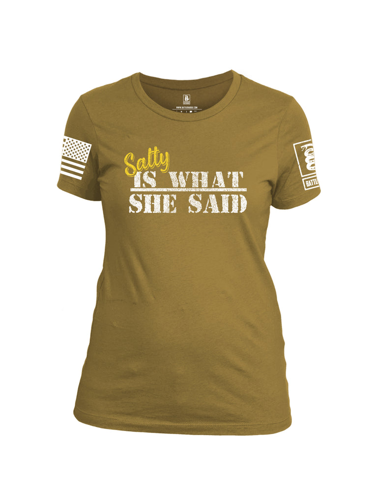 Battleraddle Salty Is What She Said White Sleeve Print Womens Cotton Crew Neck T Shirt