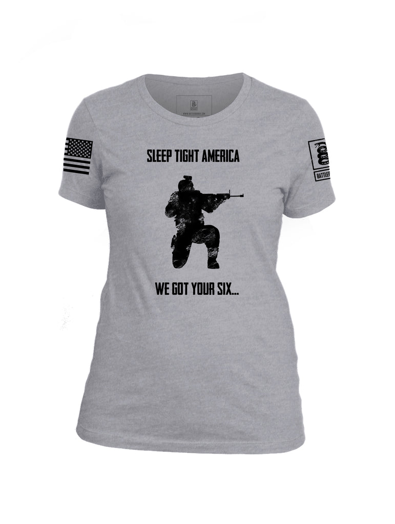 Battleraddle Sleep Tight America We Got Your Six White Sleeve Print Womens Cotton Crew Neck T Shirt