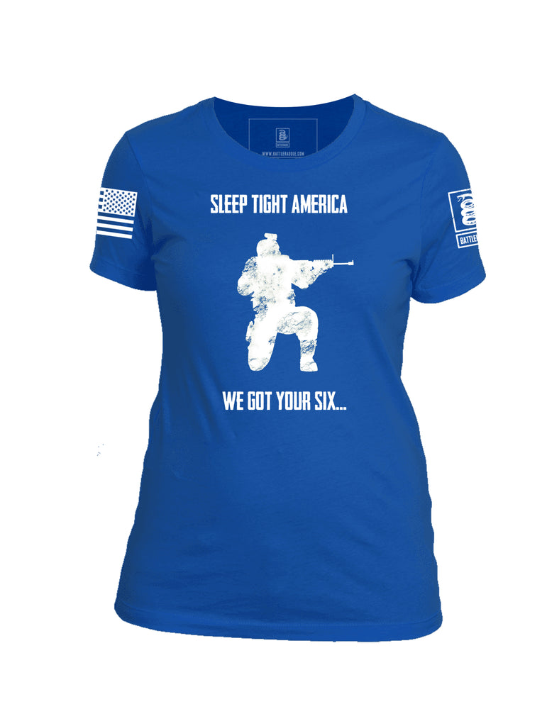 Battleraddle Sleep Tight America We Got Your Six White Sleeve Print Womens Cotton Crew Neck T Shirt