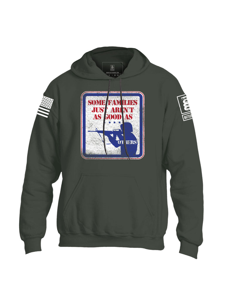 Battleraddle Some Families Just Aren't As Good As Others Mens Blended Hoodie With Pockets