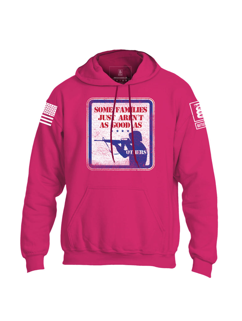 Battleraddle Some Families Just Aren't As Good As Others Mens Blended Hoodie With Pockets