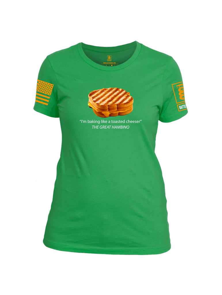 Battleraddle Im Baking Like A Toasted Cheeser The Great Hambino Orange Sleeve Print Womens Cotton Crew Neck T Shirt