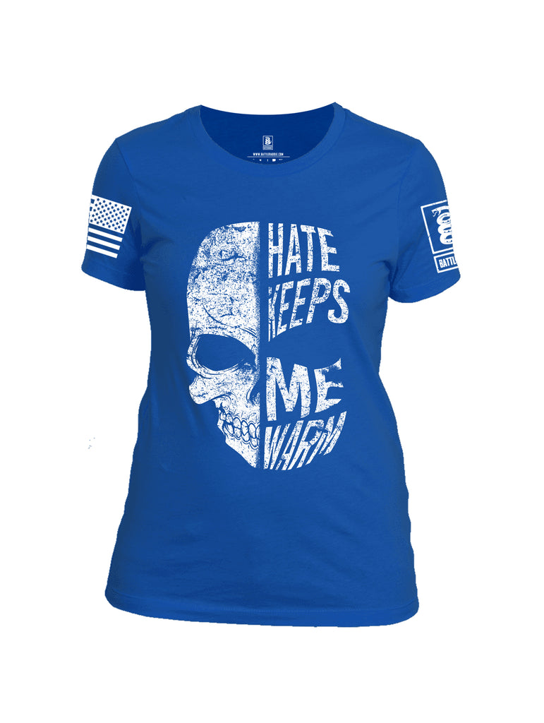 Battleraddle Hate Keeps Me Warm Skull White Sleeve Print Womens Cotton Crew Neck T Shirt