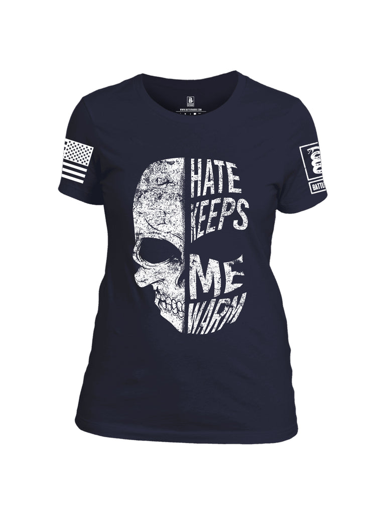 Battleraddle Hate Keeps Me Warm Skull White Sleeve Print Womens Cotton Crew Neck T Shirt