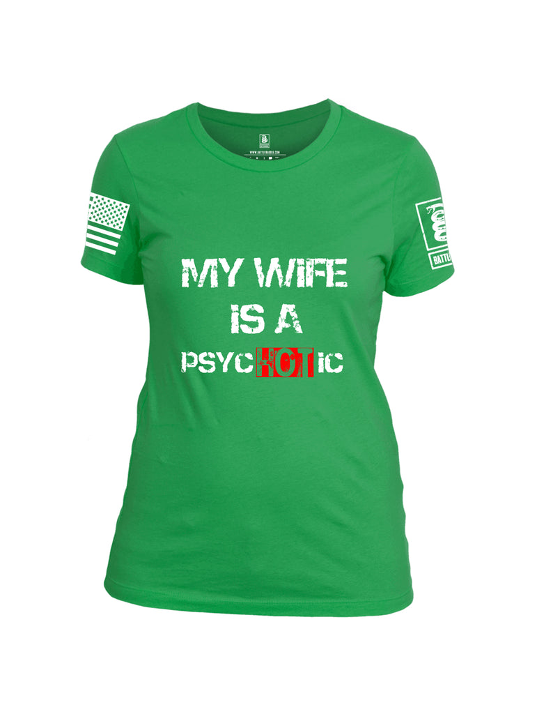 Battleraddle My Wife Is Psychotic White Sleeve Print Womens Cotton Crew Neck T Shirt