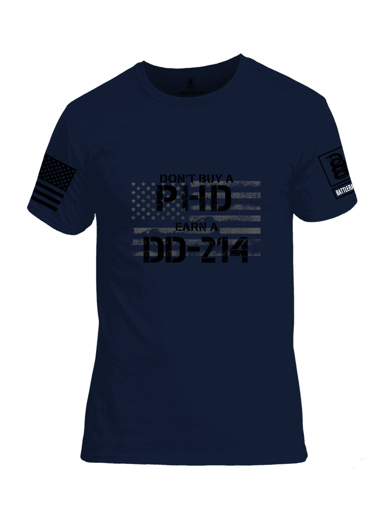 Battleraddle Dont Buy A PHD Earn A DD 214 Black Sleeve Print Mens Cotton Crew Neck T Shirt