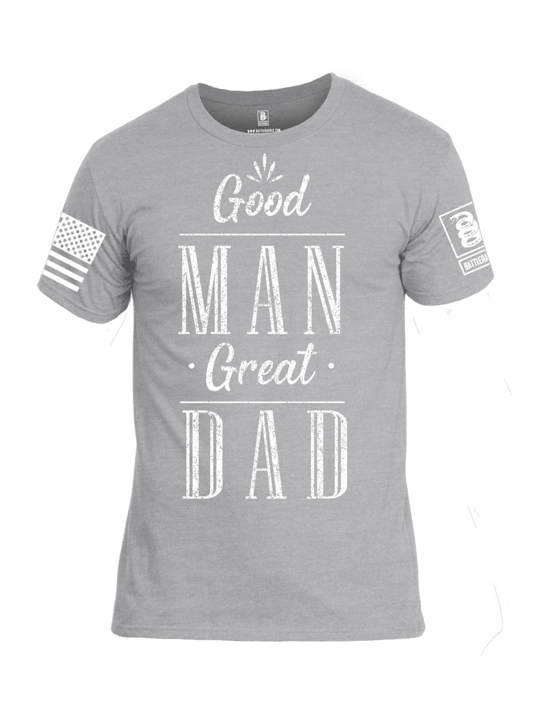 Battleraddle Good Man Great Dad White Sleeve Print Mens Cotton Crew Neck T Shirt