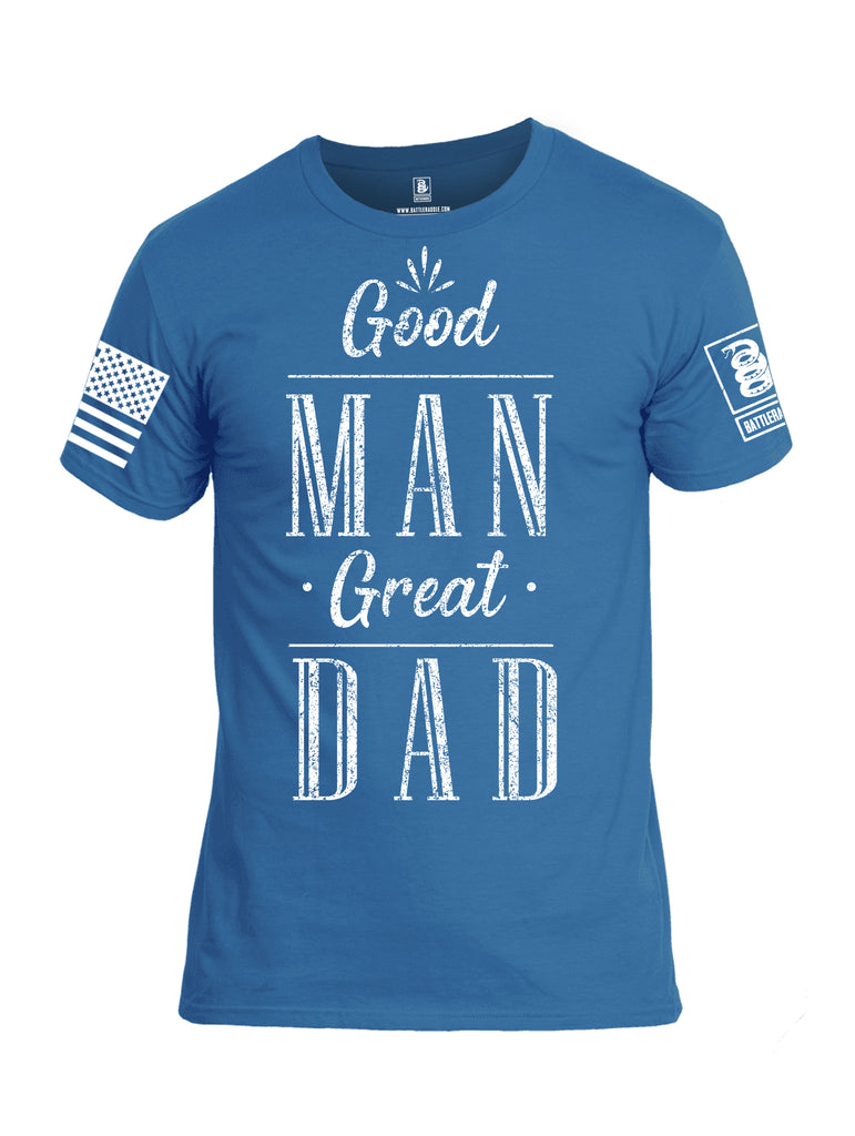 Battleraddle Good Man Great Dad White Sleeve Print Mens Cotton Crew Neck T Shirt