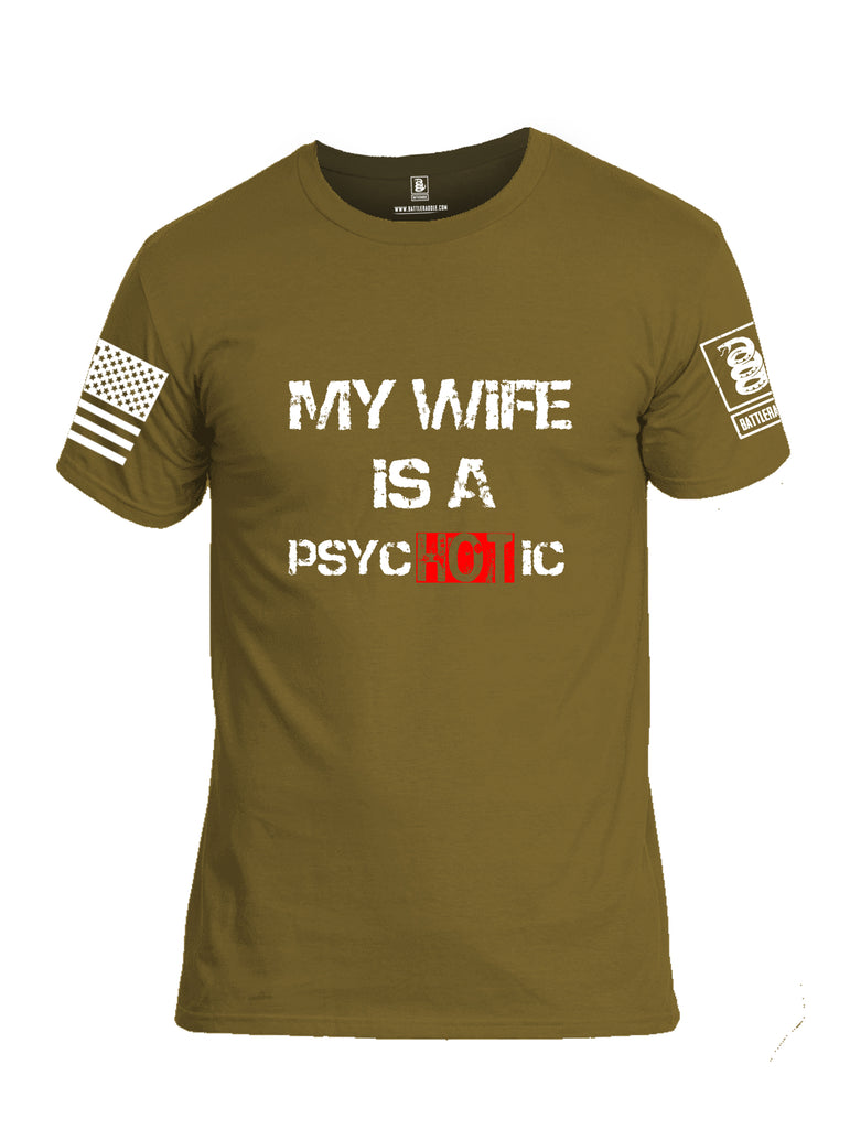 Battleraddle My Wife Is Psychotic White Sleeve Print Mens Cotton Crew Neck T Shirt