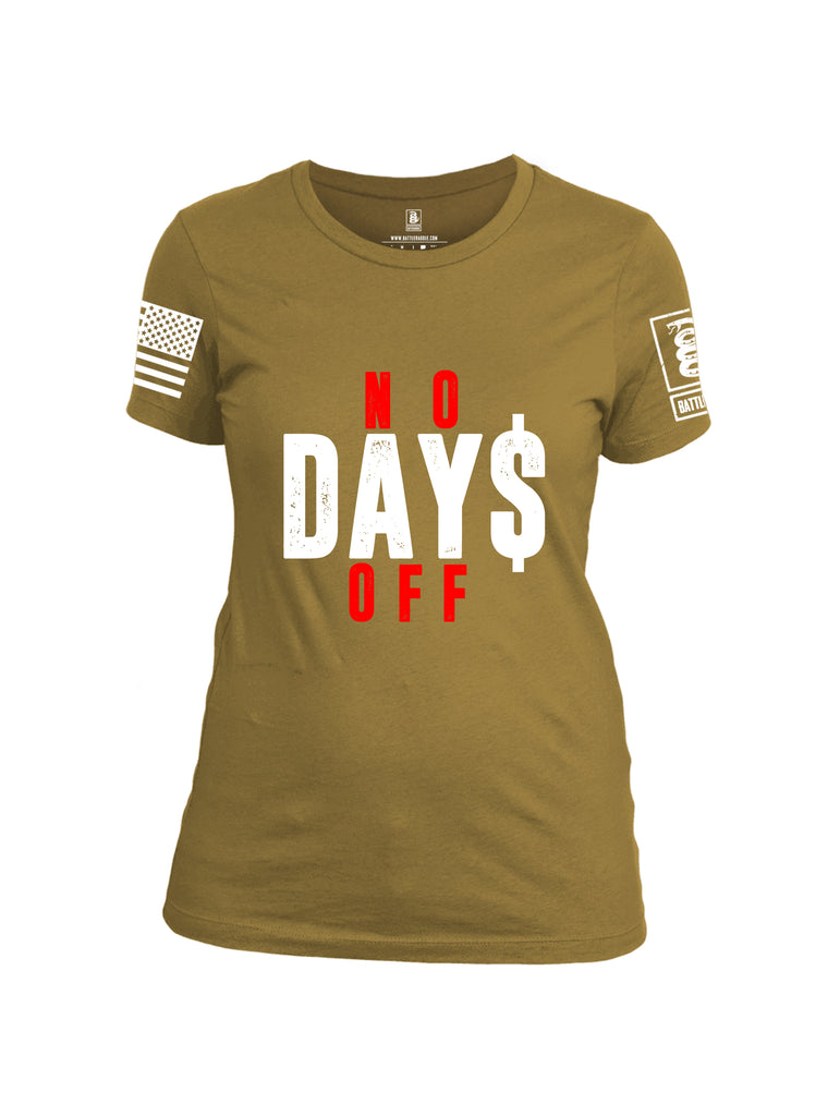 Battleraddle No Days Off White Sleeve Print Womens Cotton Crew Neck T Shirt