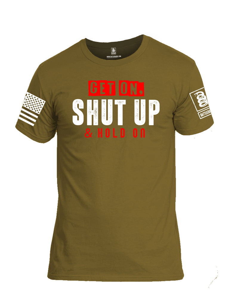 Battleraddle Get On Shut Up And Hold On White Sleeve Print Mens Cotton Crew Neck T Shirt