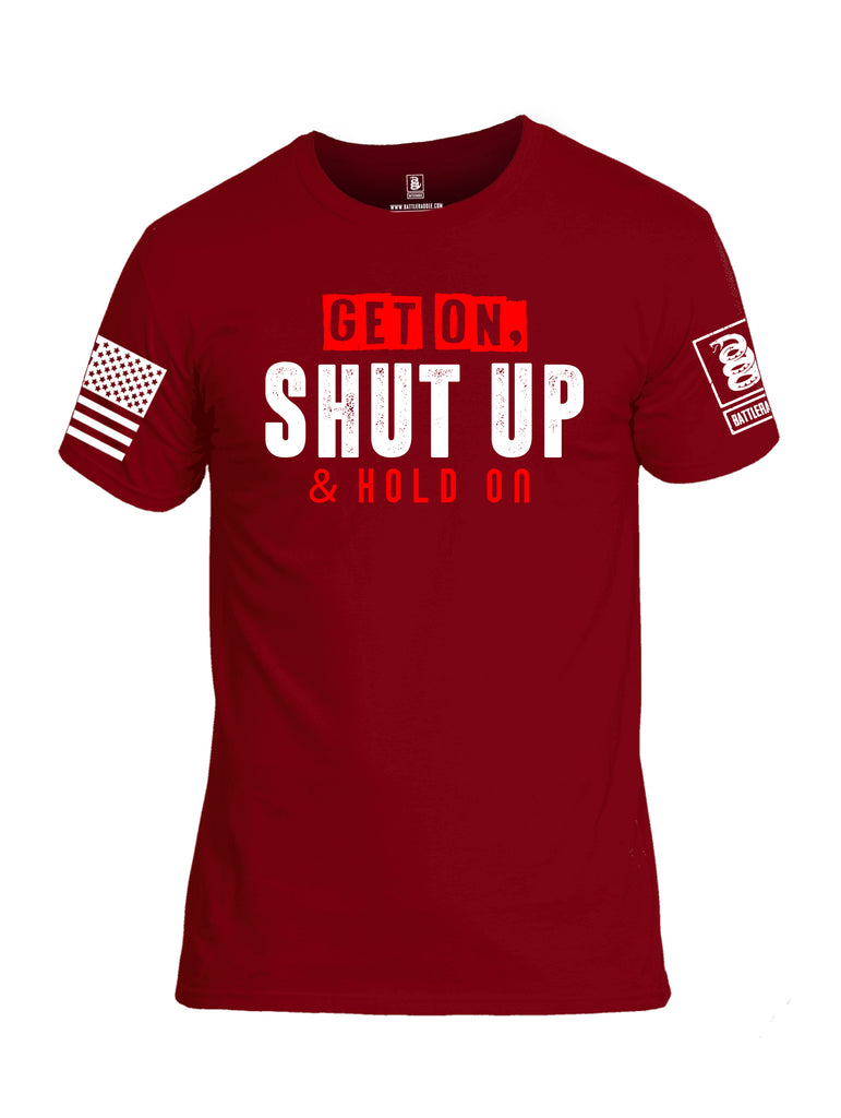 Battleraddle Get On Shut Up And Hold On White Sleeve Print Mens Cotton Crew Neck T Shirt