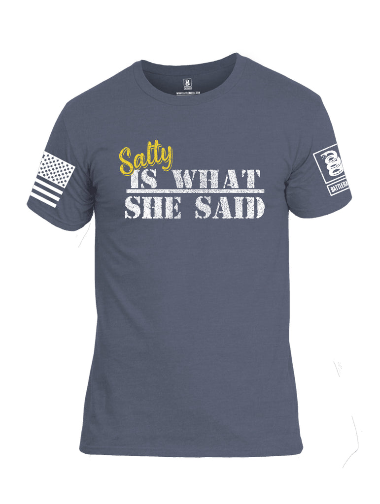 Battleraddle Salty Is What She Said White Sleeve Print Mens Cotton Crew Neck T Shirt